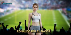 Ronaldo rời Al Nassr 7m - Kết thúc chương Saudi Arabia